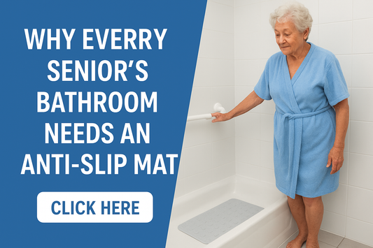 Why Every Senior’s Bathroom Needs an Anti-Slip Mat: Safety, Comfort & Peace of Mind